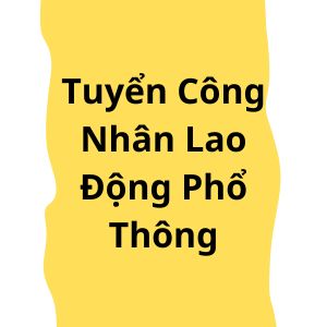 Công Nhân Lao Động Phổ Thông