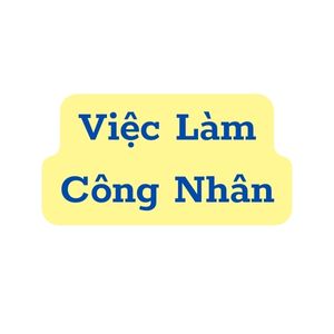 Việc Làm Công Nhân