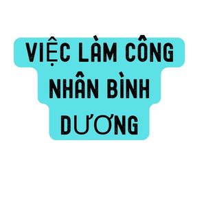 Việc Làm Công Nhân Bình Dương