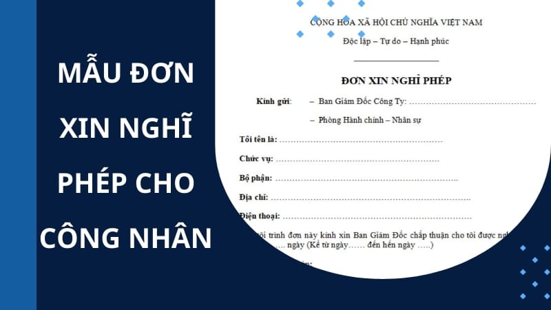 Mẫu đơn xin nghỉ phép của công nhân chuẩn nhất năm 2024